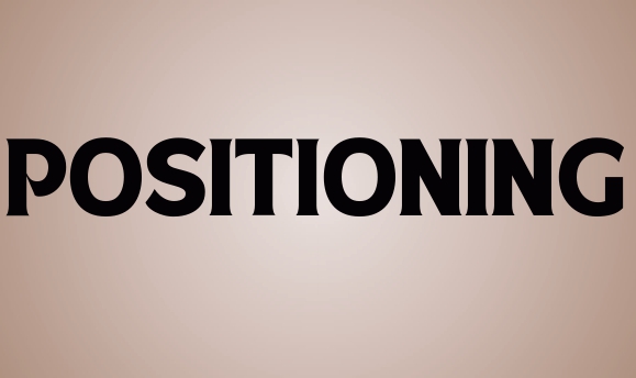 Positioning